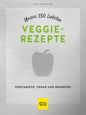 cover image of Unsere 150 liebsten Veggie-Rezepte